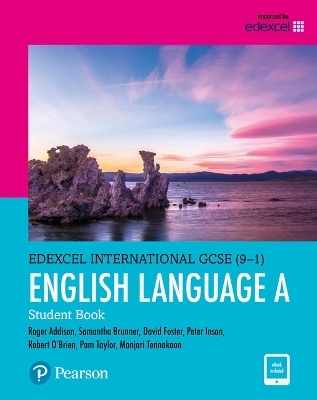 Pearson Edexcel International GCSE (9-1) English Language A Student Book - Pam Taylor, Roger Addison, David Foster, Robert O'Brien, Peter Inson