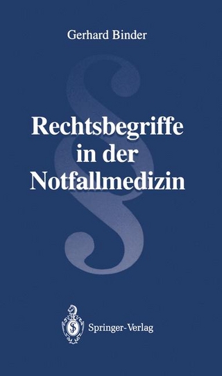 Rechtsbegriffe in der Notfallmedizin