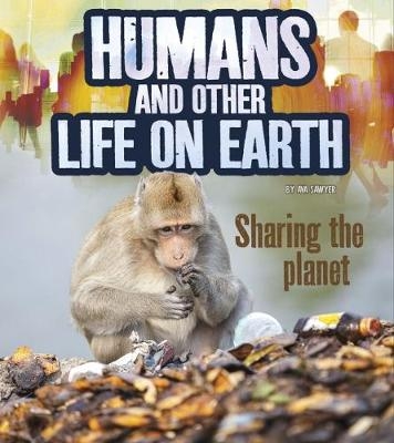 Humans and Other Life on Earth - Ava Sawyer