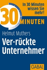 30 Minuten Ver-r&uuml;ckte Unternehmer - Helmut Muthers