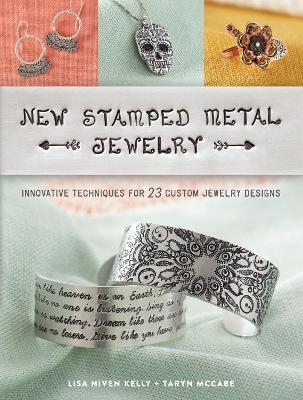 New Stamped Metal Jewelry - Lisa Niven Kelly, Taryn McCabe