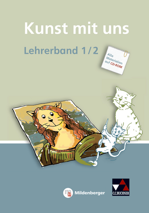 Kunst mit uns &ndash; Lehrerband 1/2 mit CD-ROM - Claudia Lutz, Verena Willmann