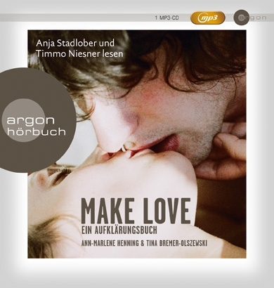 Make Love - Ann-Marlene Henning, Tina Bremer-Olszewski