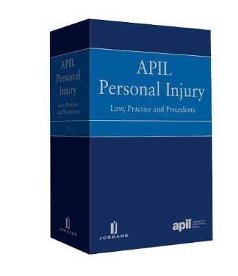 APIL Personal Injury Law, Practice and Precedents - 