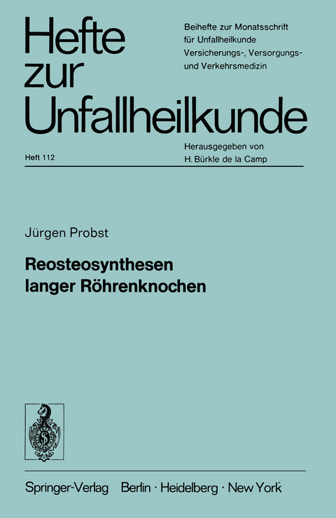 Reosteosynthesen langer R&ouml;hrenknochen - J&uuml;rgen Probst