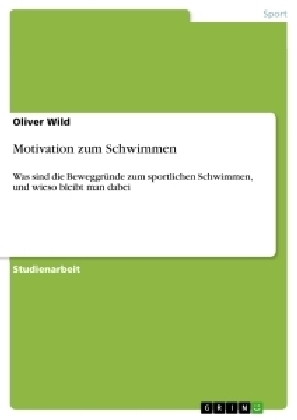 Motivation zum Schwimmen - Oliver Wild