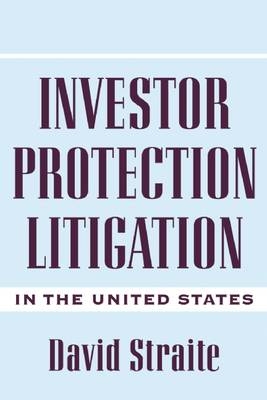 Investor Protection Litigation in the United States