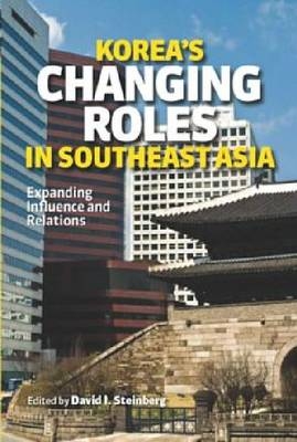 Korea's Changing Roles in Southeast Asia