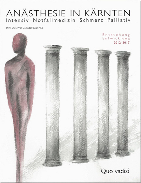 An&auml;sthesie in K&auml;rnten - Quo vadis? - 