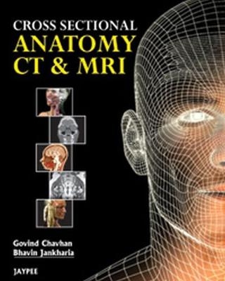 Cross Sectional Anatomy CT and MRI