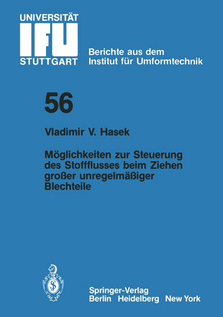 Möglichkeiten zur Steuerung des Stoffflusses beim Ziehen großer unregelmäßiger Blechteile