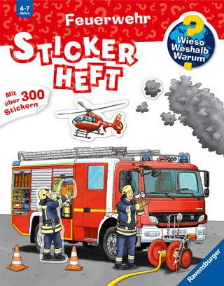 Wieso? Weshalb? Warum? Stickerheft - Feuerwehr