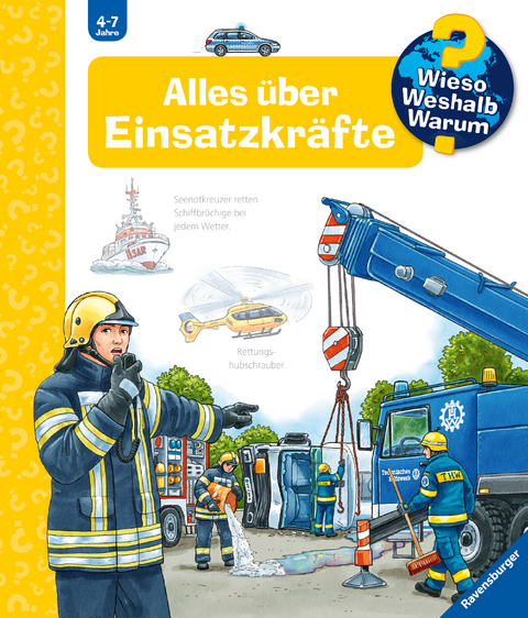 Wieso? Weshalb? Warum? Band 65 - Alles &uuml;ber Einsatzkr&auml;fte - Andrea Erne