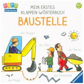 Mein erstes Klappen-Wörterbuch: Baustelle