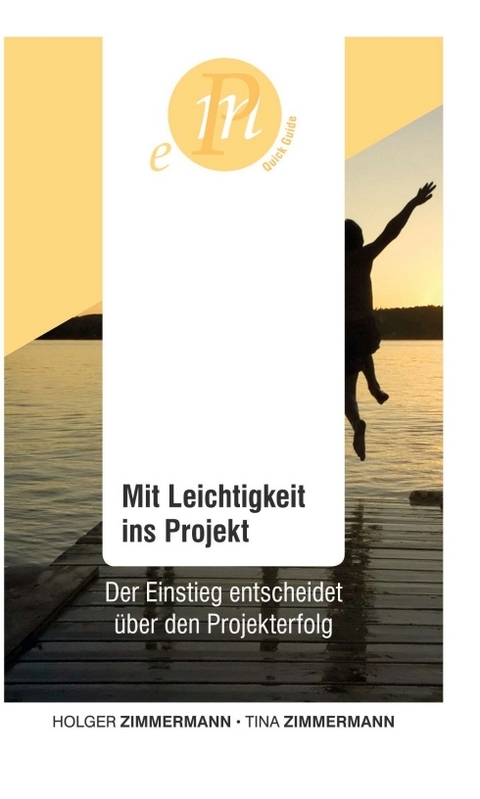Mit Leichtigkeit ins Projekt - Holger Zimmermann, Tina Zimmermann