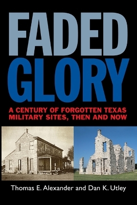 Faded Glory - Thomas E. Alexander, Dan K. Utley