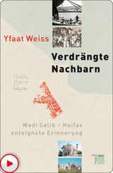Verdr&auml;ngte Nachbarn - Yfaat Weiss