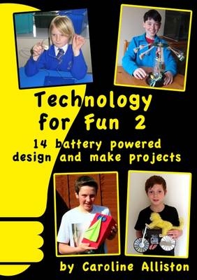Technology for Fun - Caroline B. Alliston