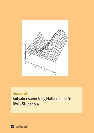 Aufgabensammlung Mathematik für BWL-Studenten