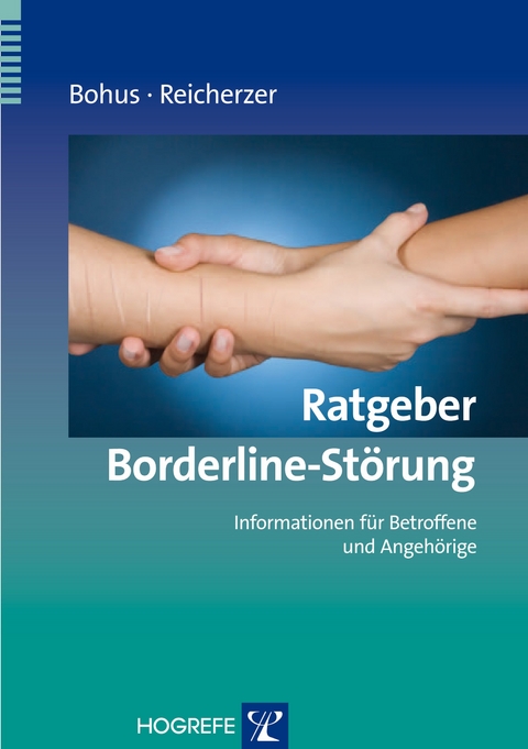 Ratgeber Borderline-St&ouml;rung - Martin Bohus, Markus Reicherzer