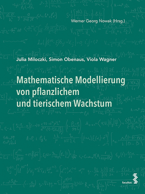 Mathematische Modellierung von pflanzlichem und tierischem Wachstum - Julia Miloczki, Simon Obenaus, Viola Wagner