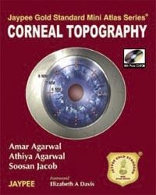 Jaypee Gold Standard Mini Atlas Series: Corneal Topography