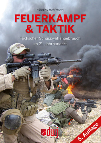 Feuerkampf und Taktik 5. Auflage - Henning Hoffmann