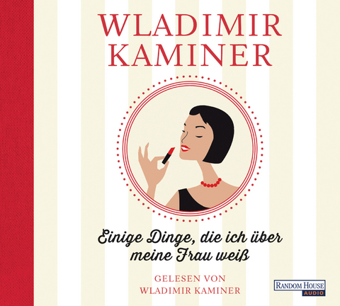 Einige Dinge, die ich &uuml;ber meine Frau wei&szlig; - Wladimir Kaminer