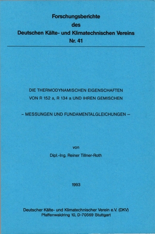 Die thermodynamischen Eigenschaften von R152a, R134a und ihren Gemischen