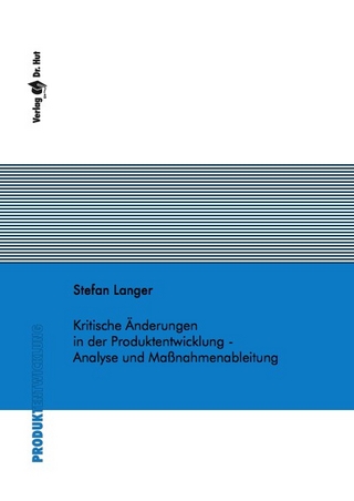 Kritische Änderungen in der Produktentwicklung - Analyse und Maßnahmenableitung