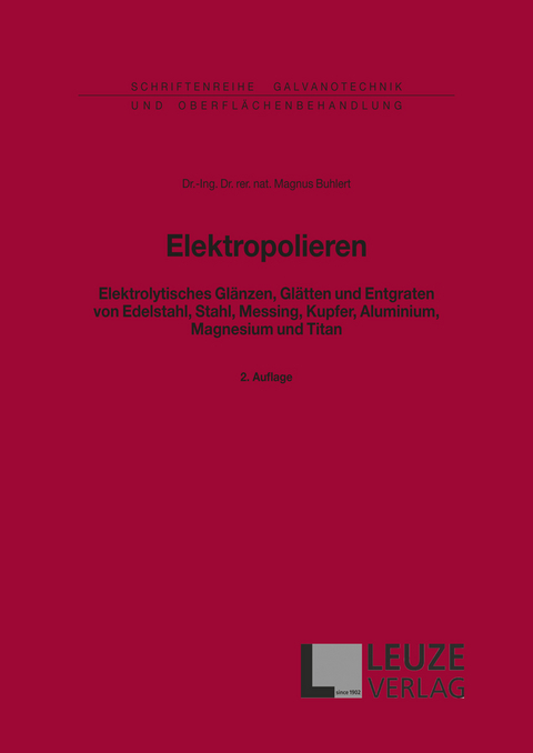 Elektropolieren -  Dr. Ing. Dr. rer. nat. Magnus Buhlert
