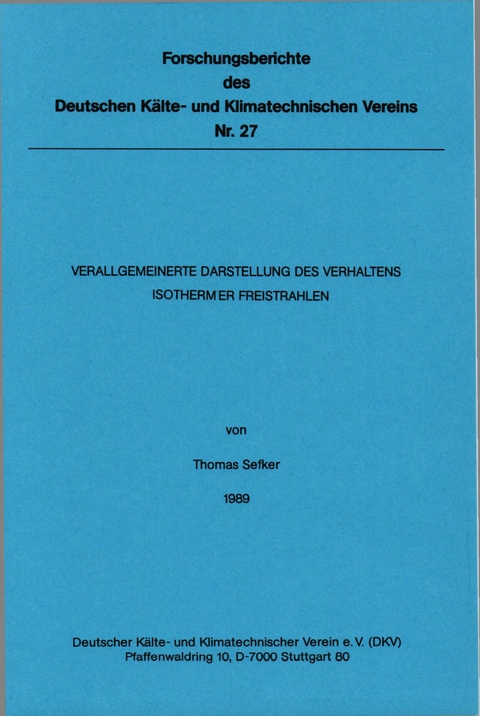 Verallgemeinerte Darstellung des Verhaltens isothermer Freistrahlen