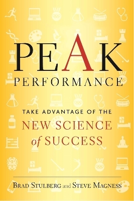 Peak Performance - Brad Stulberg, Steve Magness