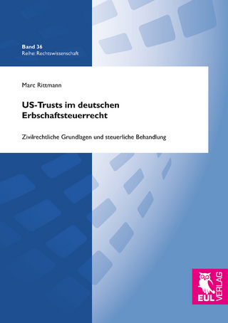 US-Trusts im deutschen Erbschaftsteuerrecht