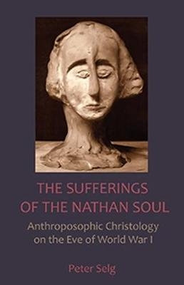 The Sufferings of the Nathan Soul - Peter Selg