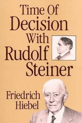 Time of Decision with Rudolf Steiner