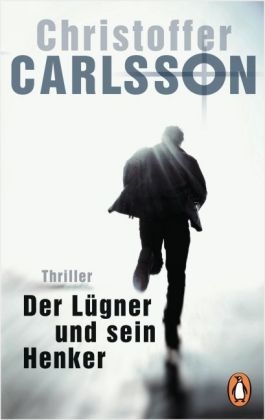 Der L&uuml;gner und sein Henker - Christoffer Carlsson
