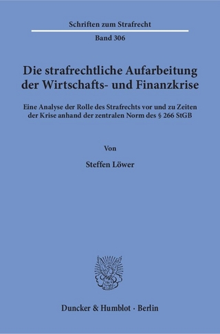 Die strafrechtliche Aufarbeitung der Wirtschafts- und Finanzkrise.