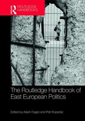 The Routledge Handbook of East European Politics - 