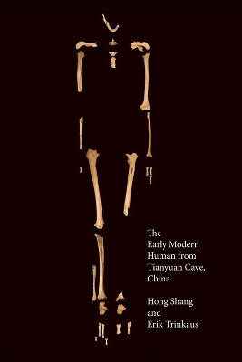 The Early Modern Human from Tianyuan Cave, China - Hong Shang, Erik Trinkaus
