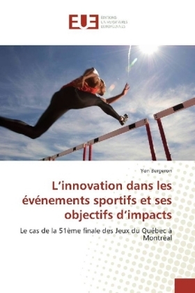 L'innovation dans les événements sportifs et ses objectifs d'impacts