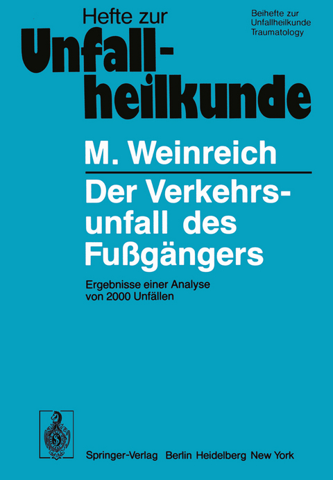 Der Verkehrsunfall des Fu&szlig;g&auml;ngers - H. Schimkat, M. Weinreich