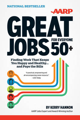 Great Jobs for Everyone 50+ - Kerry E. Hannon