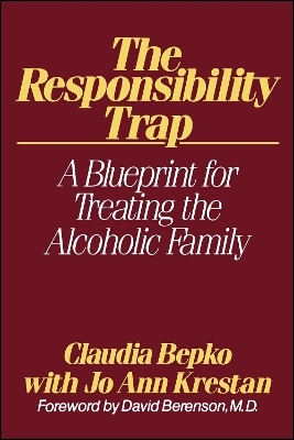 The Responsibility Trap - Claudia Bepko