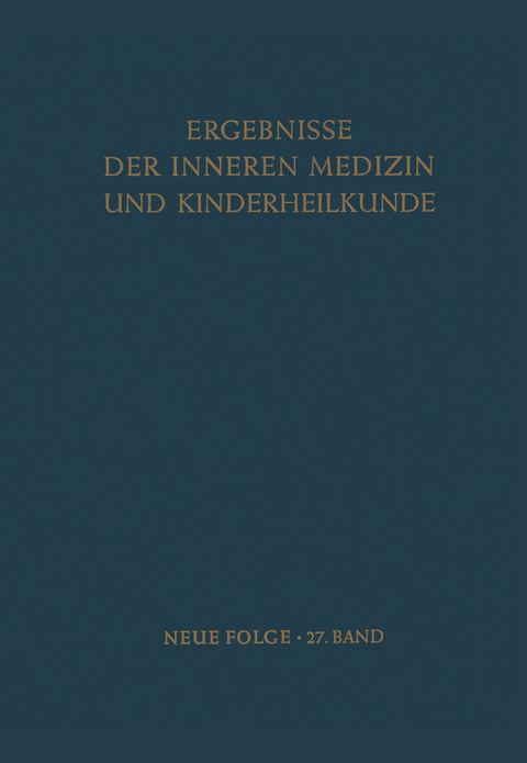 Ergebnisse der Inneren Medizin und Kinderheilkunde - L. Heilmeyer, A. Prader, A.-F. Muller, R. Schoen