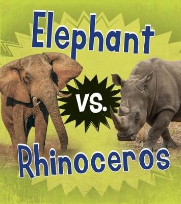 Elephant vs. Rhinoceros - Isabel Thomas