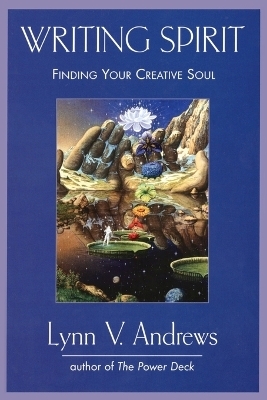 Writing Spirit - Lynn V. Andrews