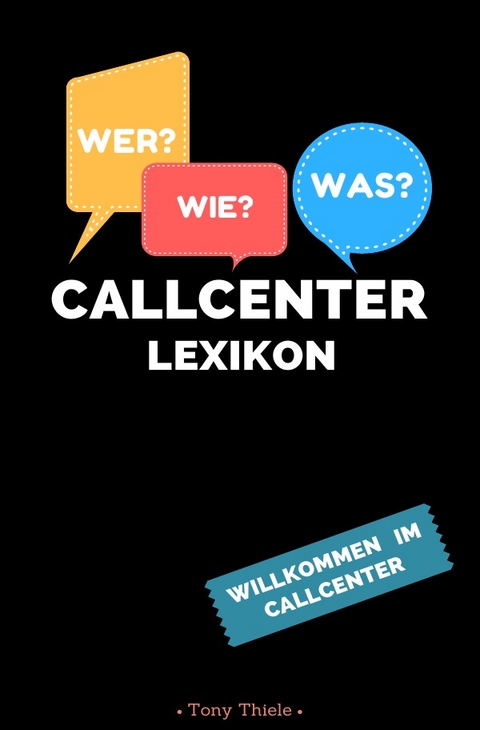 Callcenter Lexikon - Tony Thiele