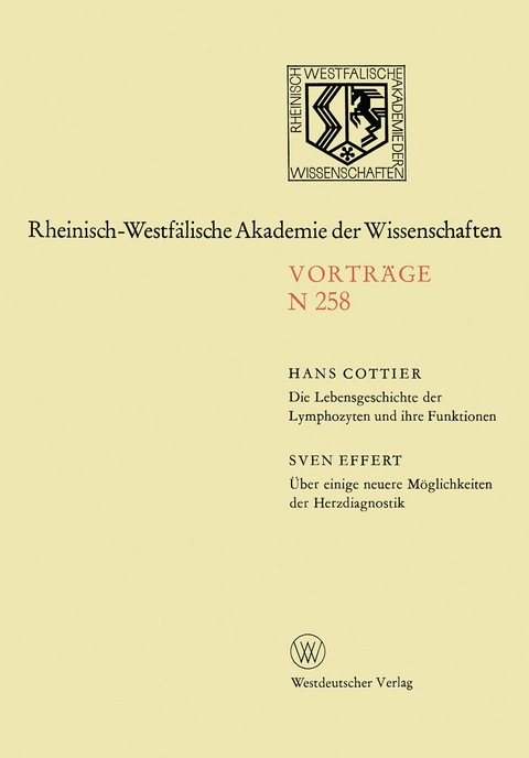 Die Lebensgeschichte der Lymphozyten und ihre Funktionen. &Uuml;ber einige neuere M&ouml;glichkeiten der Herzdiagnostik - Hans Cottier