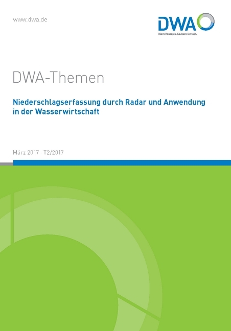 Niederschlagserfassung durch Radar und Anwendung in der Wasserwirtschaft